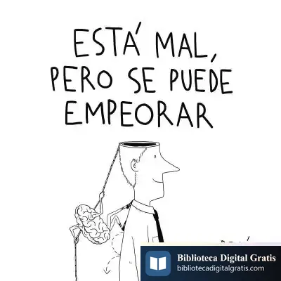 Descargar Está Mal, Pero Se Puede Empeorar de René Merino