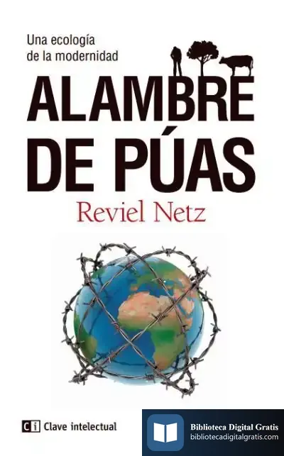 Descargar Alambre De Púas: Una Ecología De La Modernidad