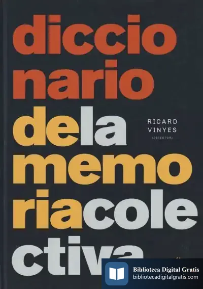 Descargar Diccionario De La Memoria Colectiva de Ricard Vinyes