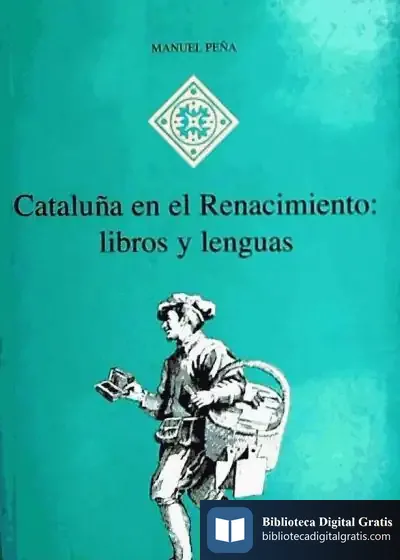 Descargar Cataluña En El Renacimiento: Libros Y Lenguas de Aaron Temkin Beck