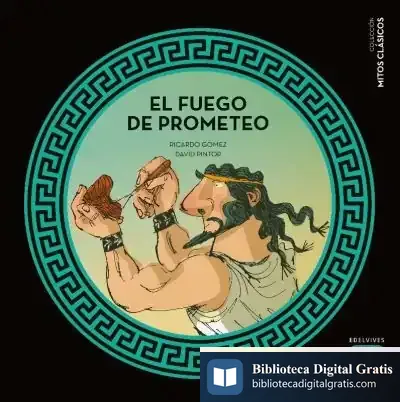 Descargar El Fuego De Prometeo de Ricardo Gómez Gil