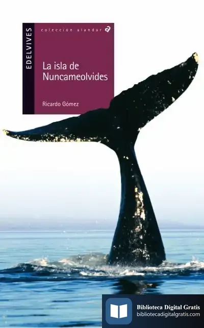 Descargar La Isla De Nuncameolvides de Ricardo Gómez Gil