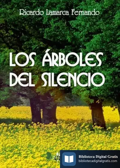 Descargar Los Árboles Del Silencio