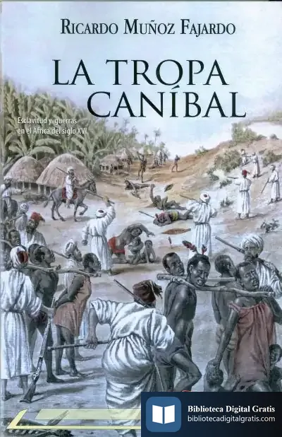 Descargar La Tropa Canibal de Ricardo Muñoz Fajardo