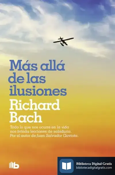 Descargar Más Allá De Las Ilusiones de Richard Bach