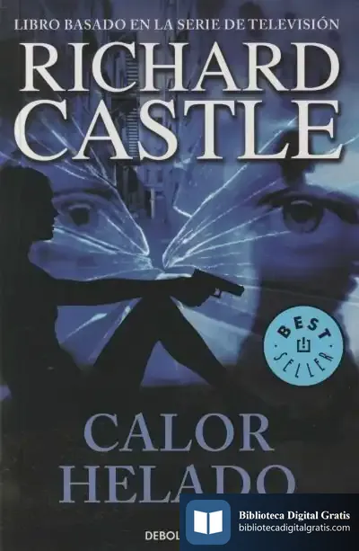 Descargar Calor Helado (Serie Castle 4) de Richard Castle