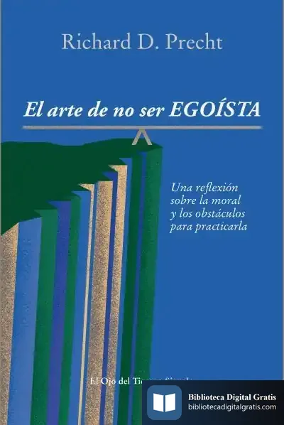 Descargar El Arte De No Ser Egoísta