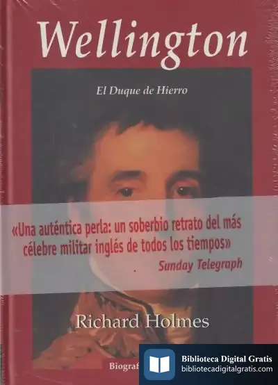 Descargar Wellington, El Duque De Hierro de Richard Holmes