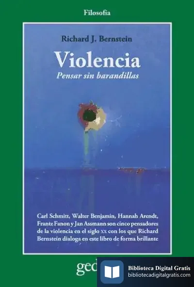 Descargar Violencia. Pensar Sin Barandillas de Richard J. Bernstein