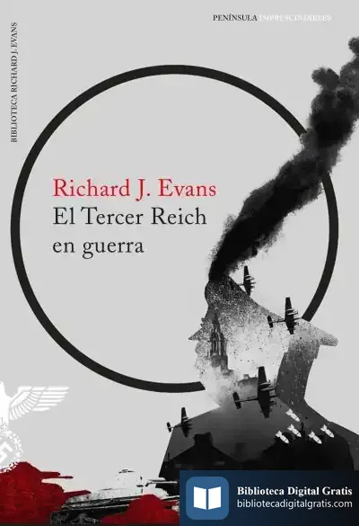 Descargar El Tercer Reich En Guerra de Richard J. Evans