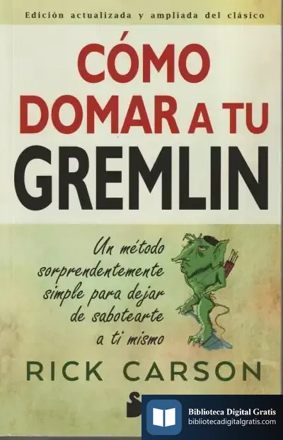 Descargar Cómo Domar A Tu Gremlin de Rick Carson