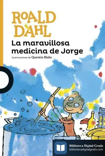 Descargar La Maravillosa Medicina De Jorge de Roald Dahl