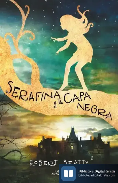Descargar Serafina Y La Capa Negra de Robert Beatty