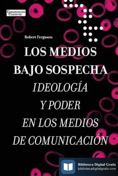 Descargar Los Medios Bajo Sospecha