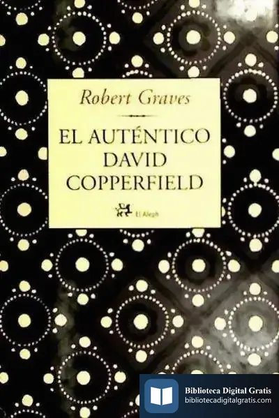 Descargar El Auténtico David Copperfield de Robert Graves