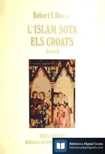 Descargar L}Islam Sota Els Croats Volum Ii