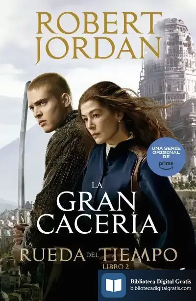Descargar La Gran Cacería. La Rueda Del Tiempo Libro 2 de Robert Jordan