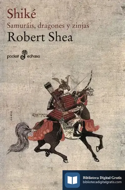 Descargar Shiké. Samurais, Dragones Y Zinjas (Bolsillo)