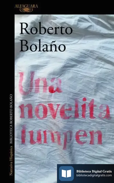 Descargar Una Novelita Lumpen de Roberto Bolaño
