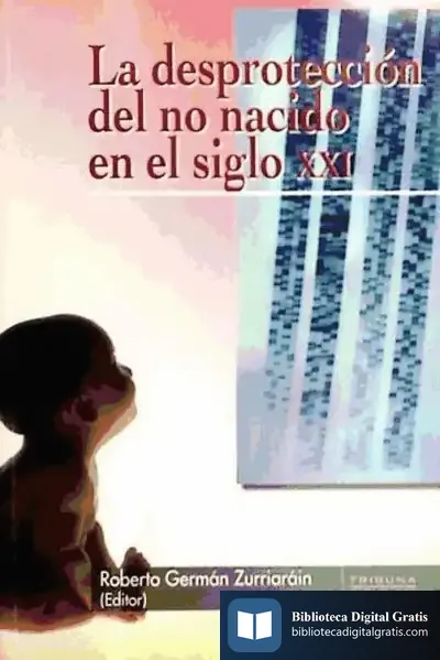 Descargar La Desprotección Del No Nacido En El Siglo Xxi de Rayco Cruz Fernández