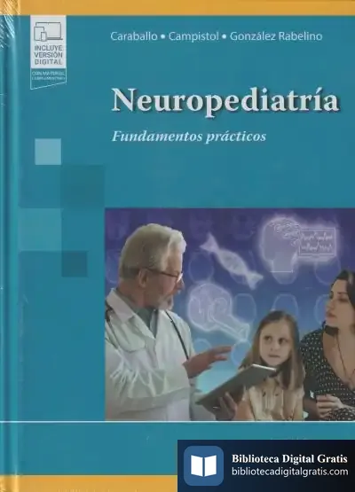 Descargar Neuropediatría: Fundamentos Prácticos de Roberto Horacio Caraballo
