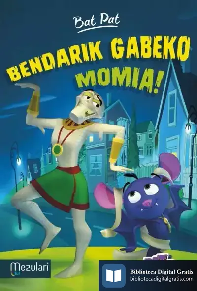 Descargar Bat Pat. Bendarik Gabeko Momia!