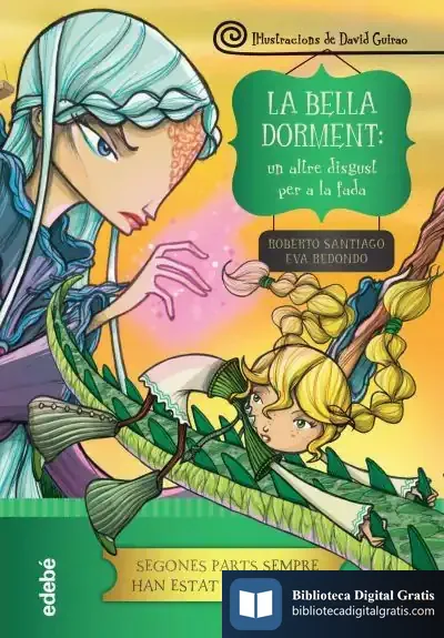 Descargar La Bella Dorment: Un Altre Disgust Per A La Fada de Roberto Santiago