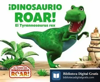 Descargar ¡Dinosaurio Roar! El Tyrannosaurus Rex