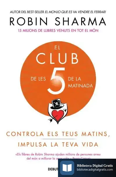 Descargar El Club De Les 5 De La Matinada de Robin S. Sharma
