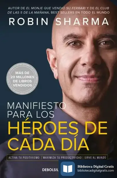 Descargar Manifiesto Para Los Héroes De Cada Día de Robin S. Sharma