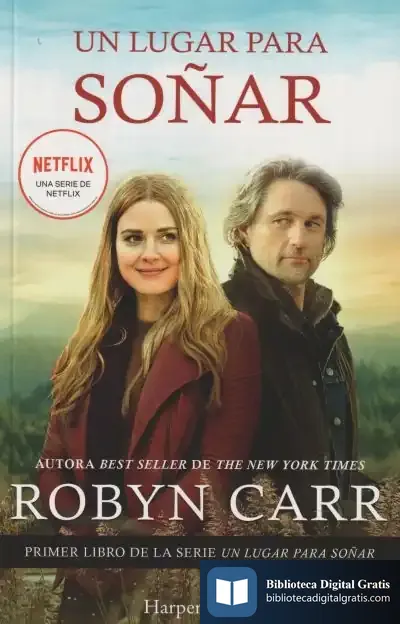 Descargar Un Lugar Para Soñar. Serie Un Lugar Para Soñar 1 de Robyn Carr