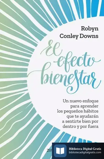 Descargar El Efecto Bienestar de Robyn Conley