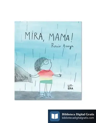 Descargar Mira, Mama! de Rocío Araya Gutiérrez