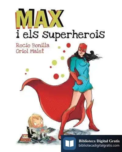 Descargar Max I Els Superherois de Rocío Bonilla
