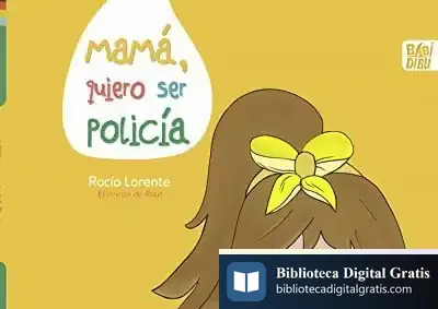 Descargar Mamá, Quiero Ser Policía