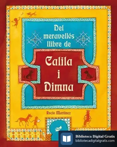 Descargar Del Meravellós Llibre De Calila I Dimna de Rocío Martínez