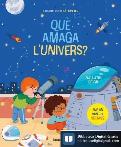 Descargar Què Amaga L'Univers? Llibre Amb Solapes de G. Ainsworth Harrison