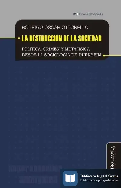 Descargar La Destrucción De La Sociedad de Rodrigo Óscar Ottonello