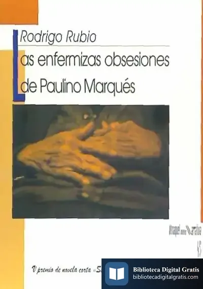 Descargar Las Enfermizas Obsesiones De Paulino Marqués