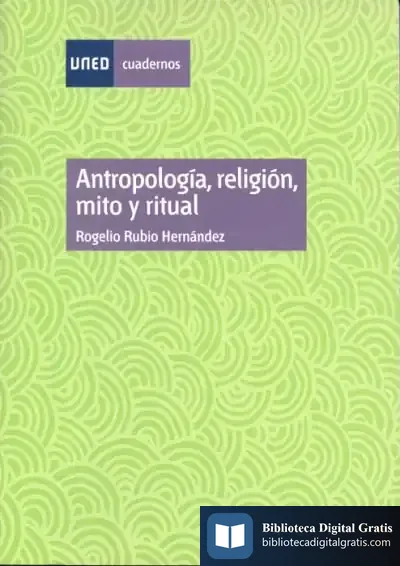 Descargar Antropología, Religión, Mito Y Ritual de Pep Molist