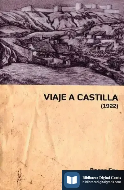 Descargar Viaje A Castilla (1922) de Roger Fry