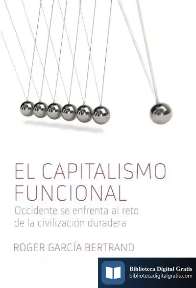 Descargar El Capitalismo Funcional de Roger García Bertrand