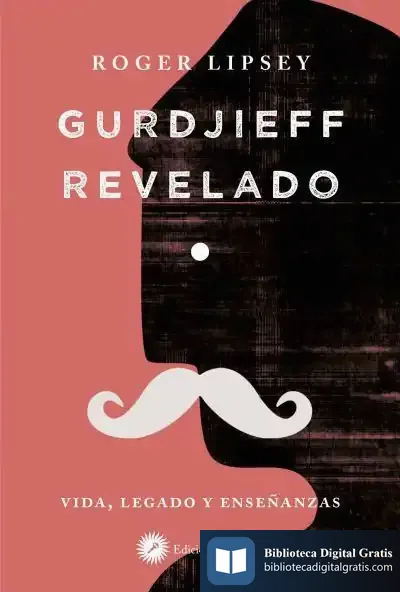 Descargar Gurdjieff Revelado de Roger Lipsey