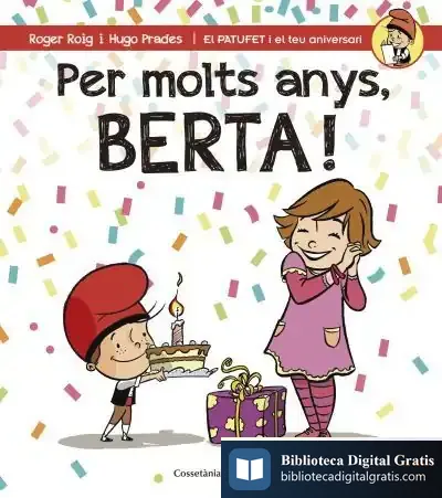 Descargar Per Molts Anys, Berta! de Roger Roig César