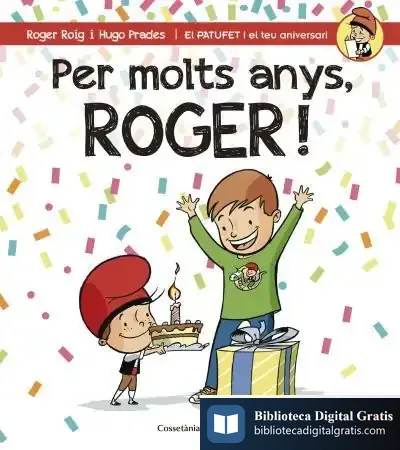 Descargar Per Molts Anys, Roger!