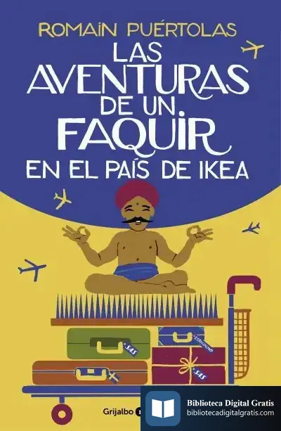 Descargar Las Aventuras De Un Faquir En El País De Ikea de Romain Puertolas