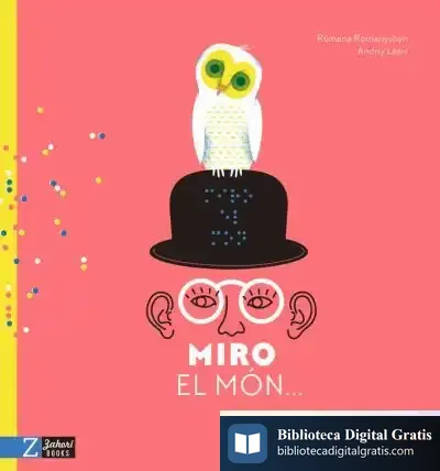 Descargar Miro El Món...: Pels Meus Ulls