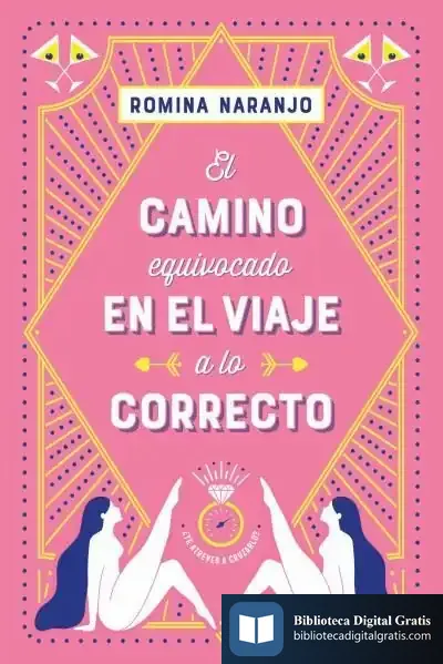 Descargar El Camino Equivocado En El Viaje A Lo Correcto
