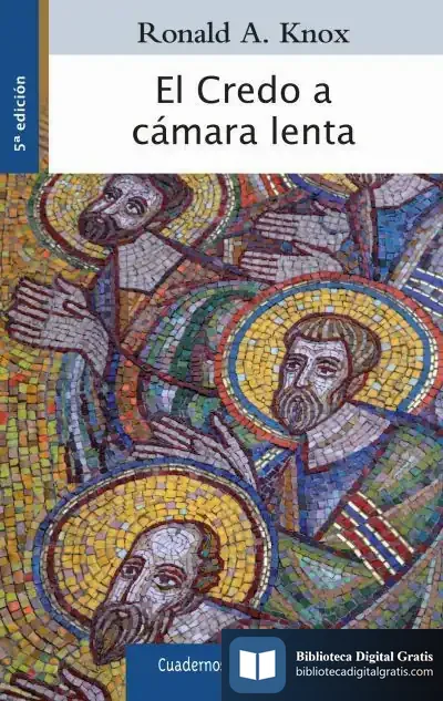 Descargar El Credo A Cámara Lenta de Ronald Arbuthnott Knox