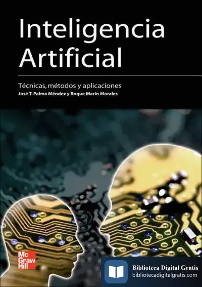 Descargar Inteligencia Artificial. Técnicas, Métodos Y Aplicaciones de Rosa Navarro Durán